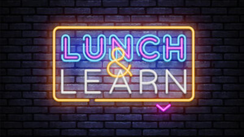 Lunch and learn